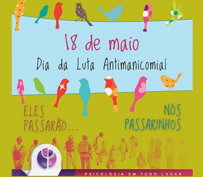 Dia da Luta Antimanicomial - 18 de maio